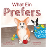 What Ein Prefers
