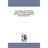 The Chemistry of Common Life. by James F. Johnston ... Illustrated with Numerous Wood Engravings a Fourth Edition. Vol. 2.