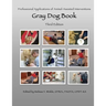 Professional Applications of Animal Assisted Interventions: Gray Dog Book