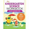 My Kindergarten Science Workbook: 101 Games & Activities to Support Kindergarten Science Skills