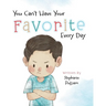 You Can't Have Your Favorite Every Day