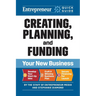 Creating, Planning, and Funding Your New Business