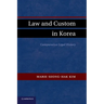 Law and Custom in Korea: Comparative Legal History