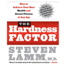 The Hardness Factor (Tm): How to Achieve Your Best Health and Sexual Fitness at Any Age