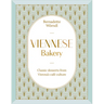Viennese Bakery: Classic Desserts from Vienna's Café Culture
