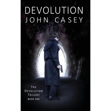 Devolution: Book One of The Devolution Trilogy