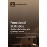 Functional Statistics: Outliers Detection and Quality Control