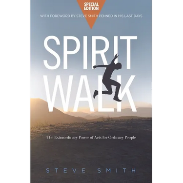 Spirit Walk (Special Edition): The Extraordinary Power of Acts for Ordinary People