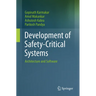 Development of Safety-Critical Systems: Architecture and Software