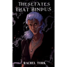 These Fates that Bind Us