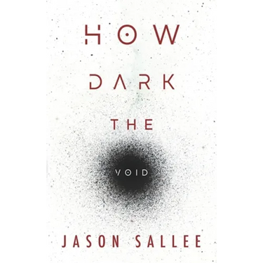 How Dark the Void