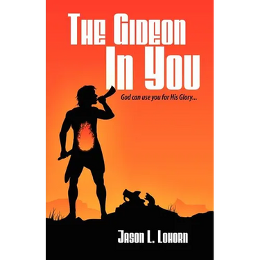 The Gideon in You