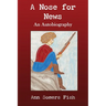A Nose for News, An Autobiography