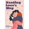Heading Love's Way: A Next Stop Love Novelette