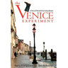 The Venice Experiment: A Year of Trial and Error Living Abroad