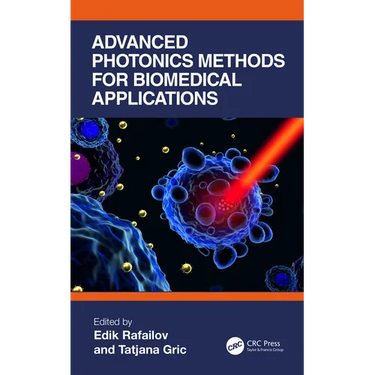 Advanced Photonics Methods for Biomedical Applications