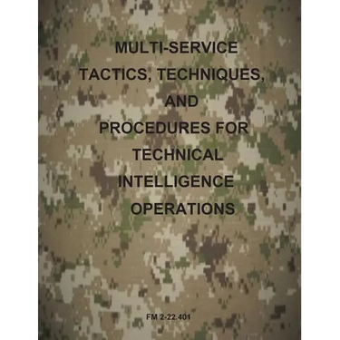 Multi-Service Tactics, Techniques, and Procedures for Technical Intelligence Operations