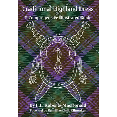 Traditional Highland Dress: A Comprehensive Illustrated Guide