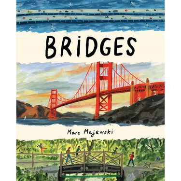 Bridges: A Nonfiction Picture Book about Bridges Around the World