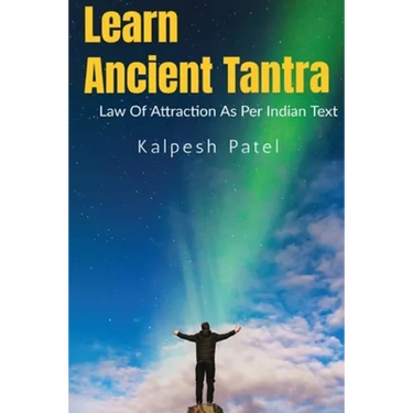 Learn Ancient Tantra: Law of Attraction as Per Indian Vedic Text: