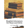 English Literature for Boys and Girls