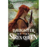 Daughter of the Siren Queen
