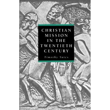 Christian Mission in the Twentieth Century