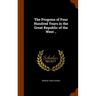 The Progress of Four Hundred Years in the Great Republic of the West ..
