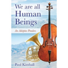 We Are All Human Beings: An Adoptee Ponders