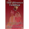 The Divorce Toolbox: Surviving the Courts, CAFCASS and Social Services, while Leading a Normal Life