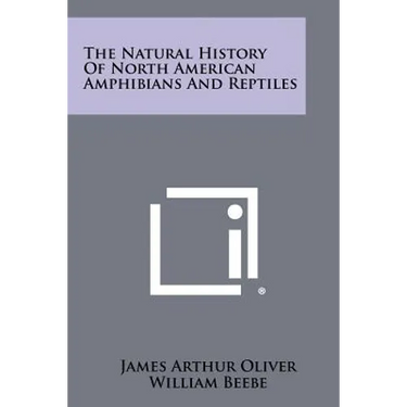 The Natural History of North American Amphibians and Reptiles