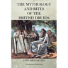 The Mythology and Rites of the British Druids