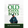 OLD School BOYS: Insides of Political Gaming