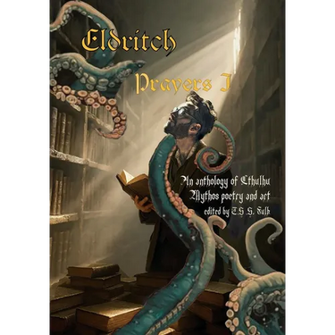 Eldritch Prayers I