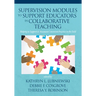 Supervision Modules to Support Educators in Collaborative Teaching: Helping to Support & Maintain Consistent Practice in the Field