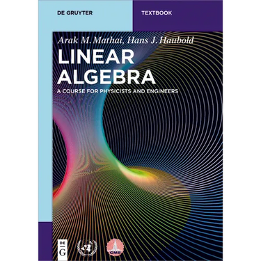 Linear Algebra: A Course for Physicists and Engineers