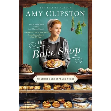 The Bake Shop: A Sweet and Delectable Opposites Attract Amish Romance