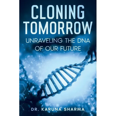 Cloning Tomorrow: Unraveling the DNA of Our Future