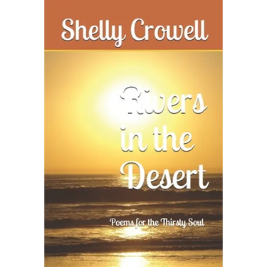 Rivers in the Desert: Poems for the Thirsty Soul