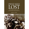Presumed Lost: The Incredible Ordeal of America's Submarine POWs During the Pacific War