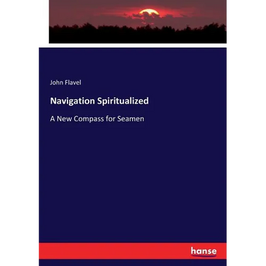 Navigation Spiritualized: A New Compass for Seamen