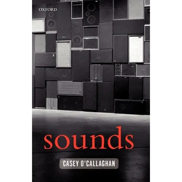 Sounds: A Philosophical Theory
