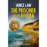 The Prisoner of the Riviera