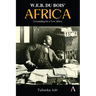 W. E. B. Du Bois' Africa: Scrambling for a New Africa