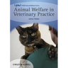 Animal Welfare in Veterinary Practice