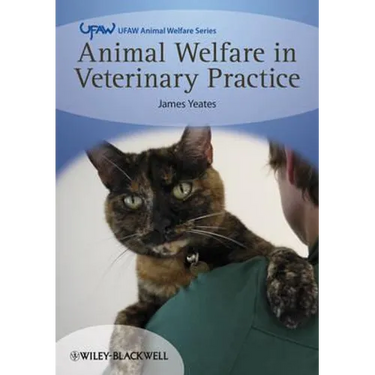 Animal Welfare in Veterinary Practice