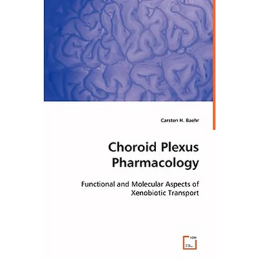 Choroid Plexus Pharmacology