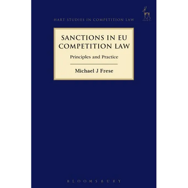 Sanctions in EU Competition Law: Principles and Practice