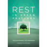 Rest in Green Pastures: Encouragement for Shepherds