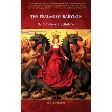 The Psalms of Babylon: Or 112 Flowers of Malaise